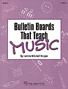 Bulletin Boards that Teach Music Book